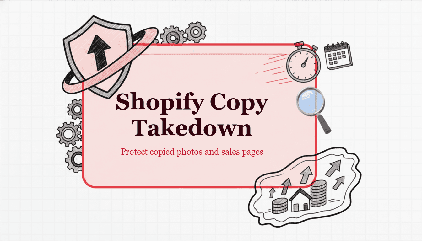 Shopify DMCA Takedown: A Store Copied My Product Photos or Sales Page